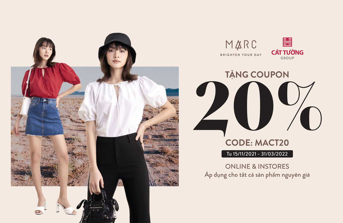 Ưu đãi đặc biệt, giảm 20% sản phẩm của Marc Fashion dành cho khách hàng Cát Tường Group
